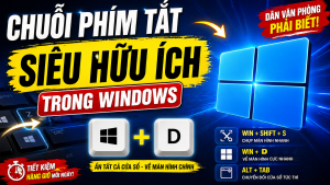Chuỗi phím tắt siêu hữu ích trong windows